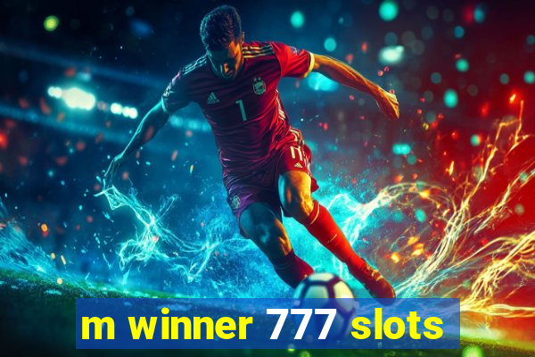 m winner 777 slots