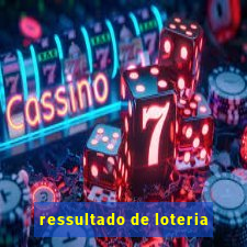 ressultado de loteria