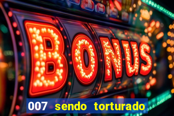 007 sendo torturado casino royale