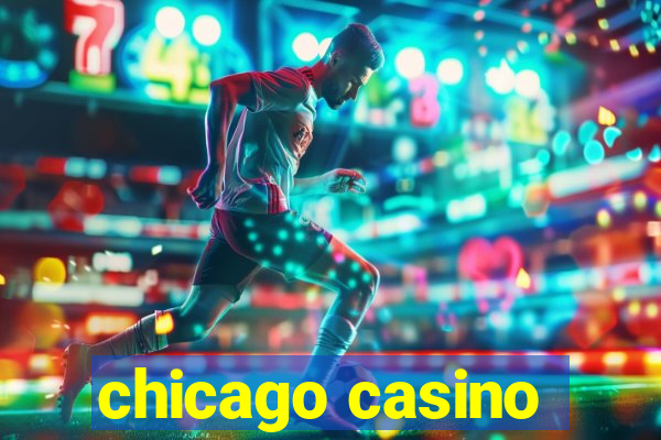 chicago casino