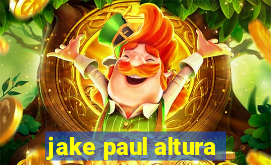 jake paul altura