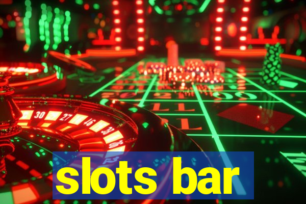 slots bar