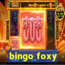 bingo foxy