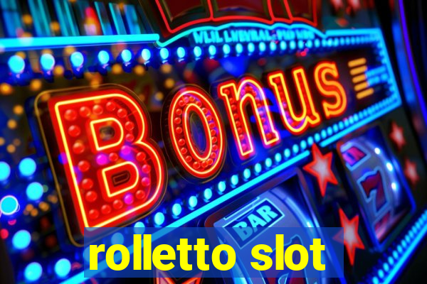 rolletto slot