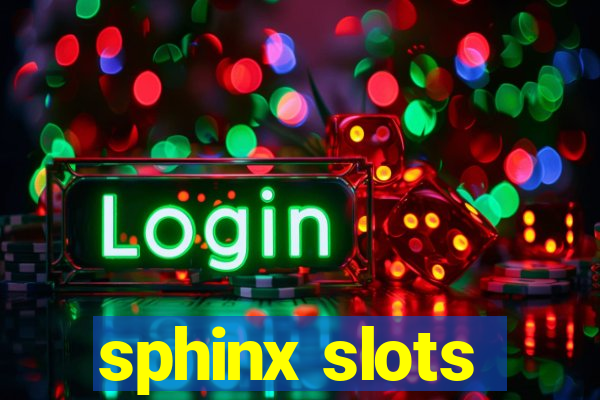 sphinx slots