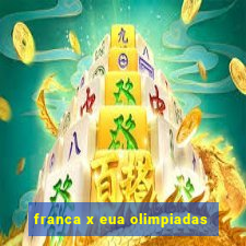 franca x eua olimpiadas