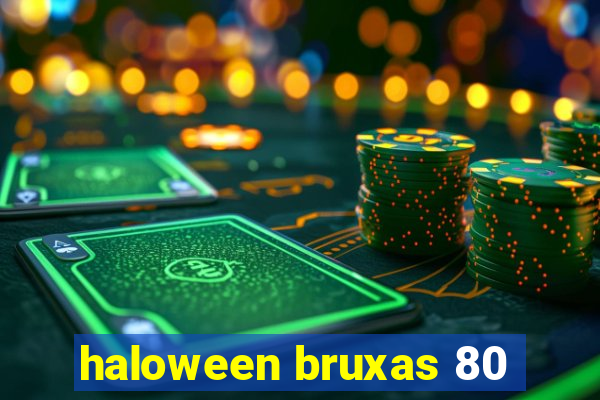 haloween bruxas 80