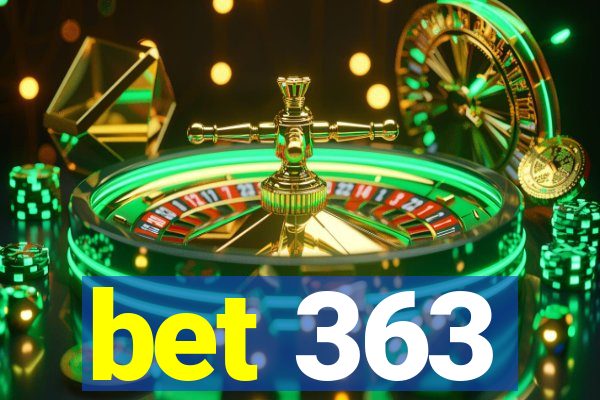 bet 363