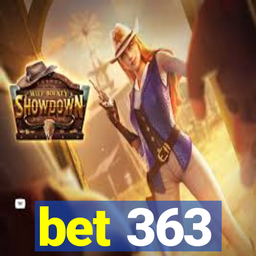 bet 363