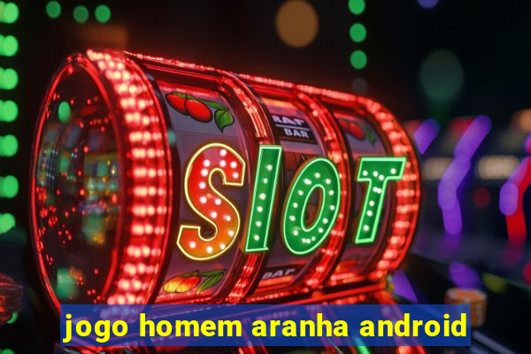 jogo homem aranha android