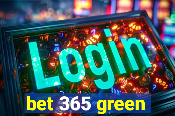 bet 365 green