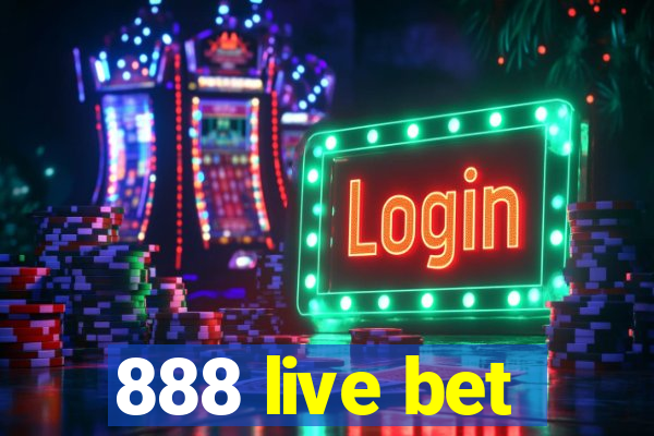 888 live bet