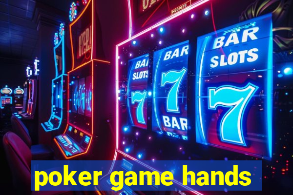 poker game hands