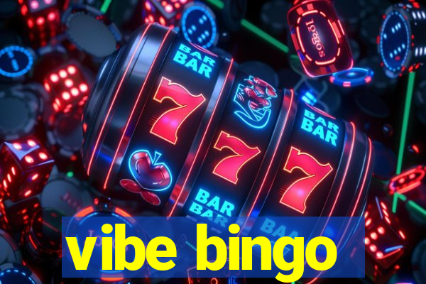 vibe bingo