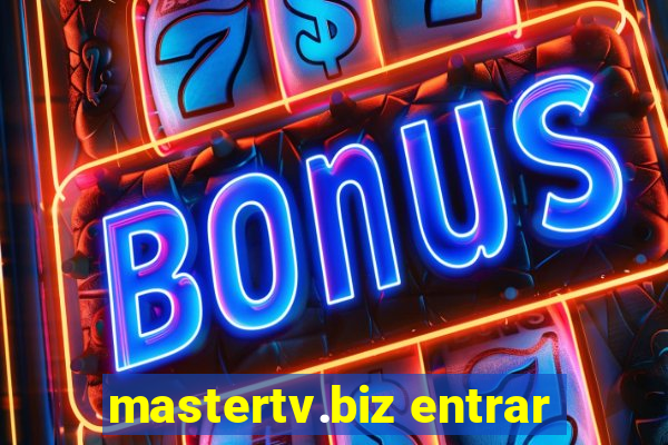 mastertv.biz entrar