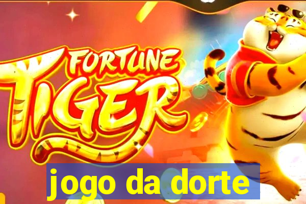 jogo da dorte