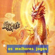 os melhores jogos na internet