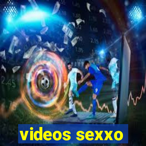 videos sexxo