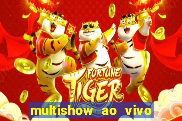 multishow ao vivo gratis online