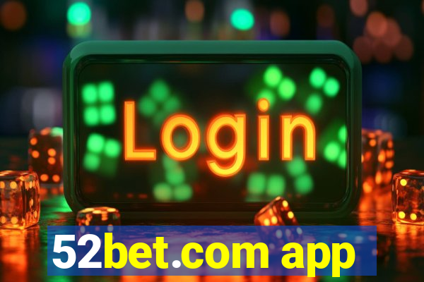 52bet.com app