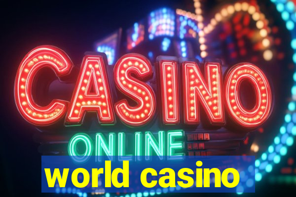 world casino