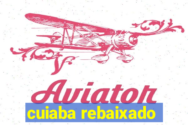 cuiaba rebaixado