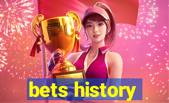 bets history