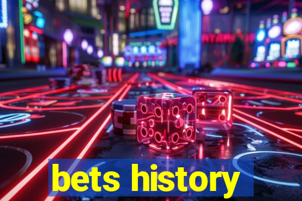 bets history