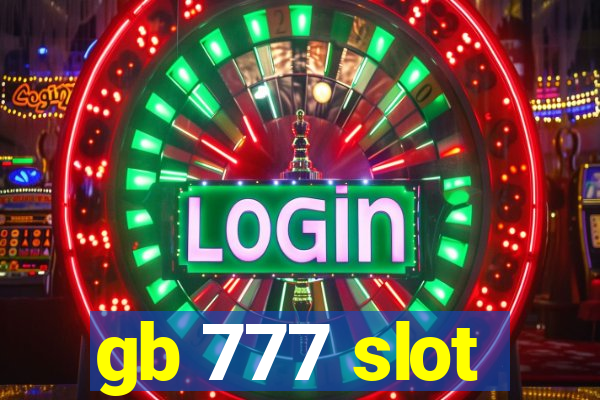 gb 777 slot