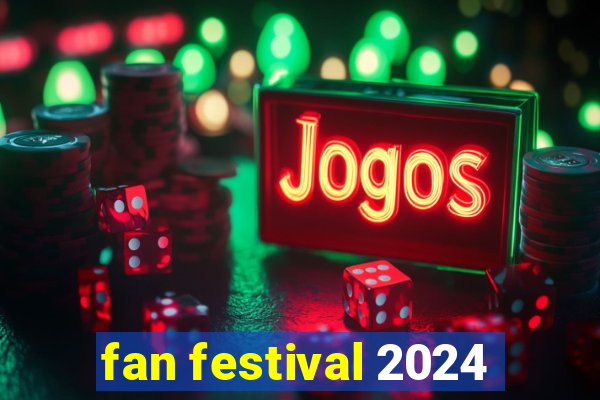 fan festival 2024