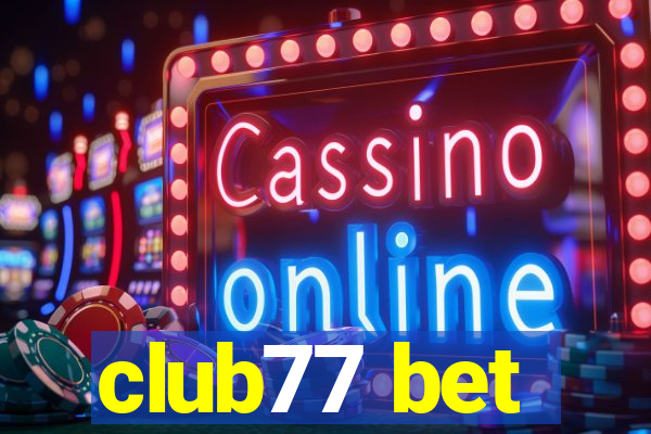 club77 bet