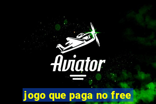 jogo que paga no free