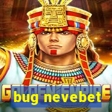 bug nevebet