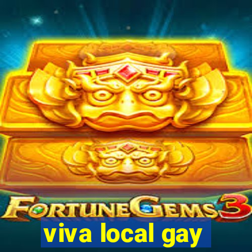 viva local gay