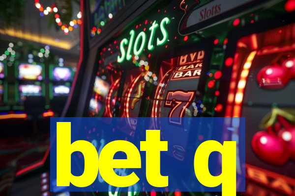 bet q