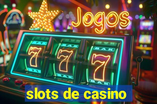 slots de casino