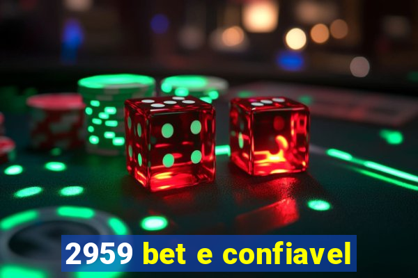 2959 bet e confiavel