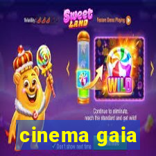 cinema gaia