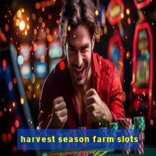 harvest season farm slots