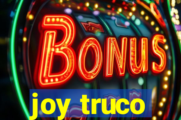 joy truco