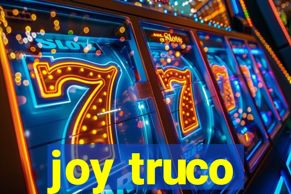 joy truco