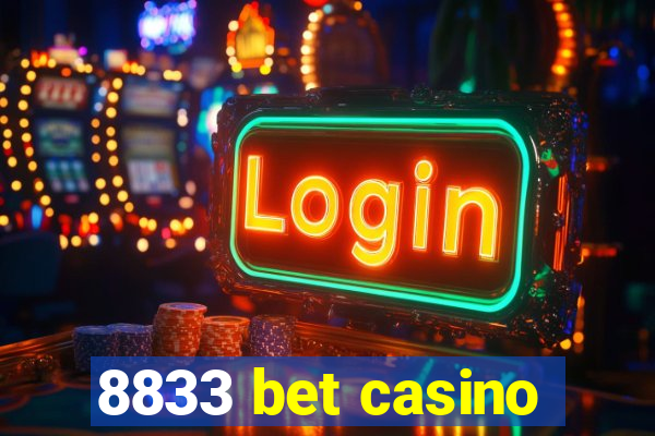 8833 bet casino