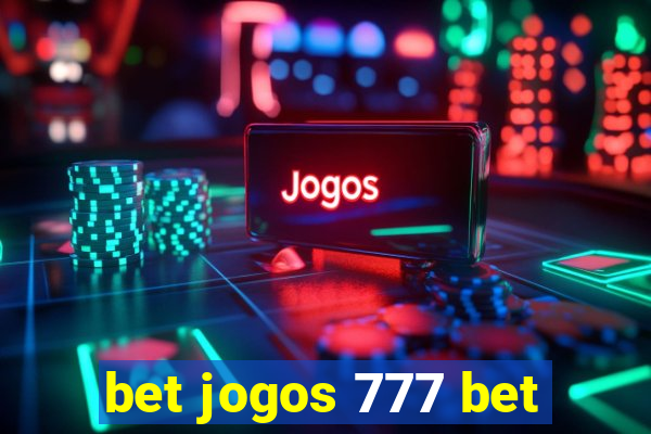 bet jogos 777 bet