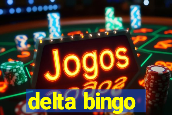 delta bingo