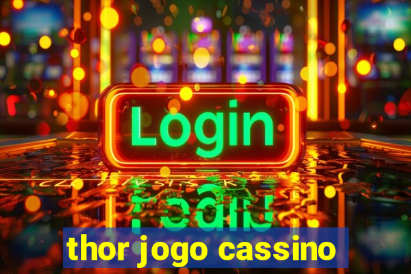 thor jogo cassino