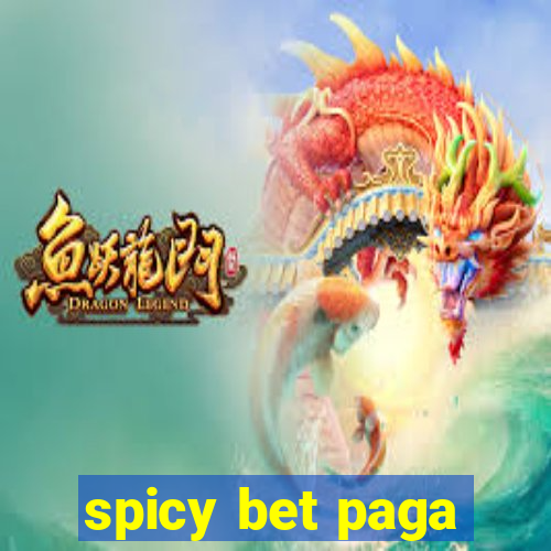 spicy bet paga