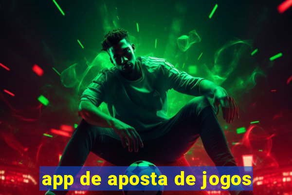 app de aposta de jogos