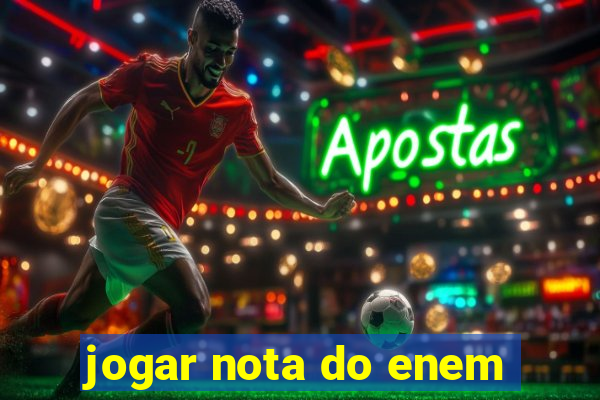 jogar nota do enem