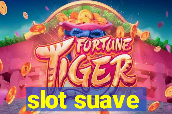 slot suave