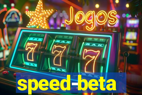 speed-beta